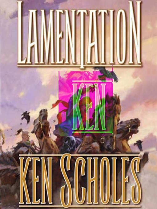 Title details for Lamentation by Ken Scholes - Wait list